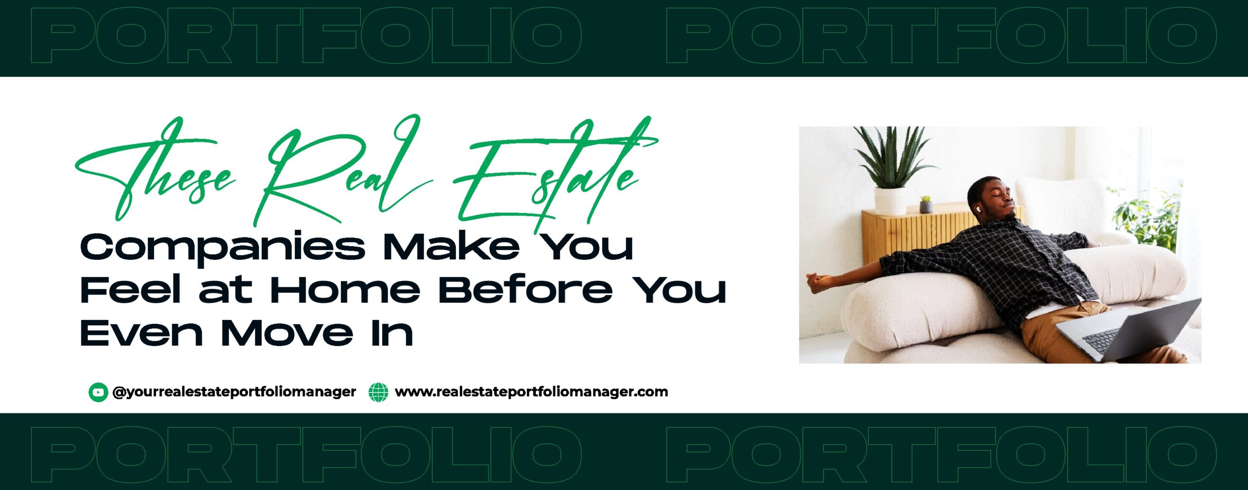 You are currently viewing These Real Estate Companies Make You Feel at Home, Before You Even Move In