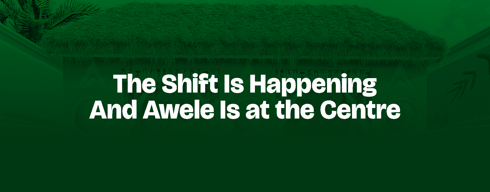 You are currently viewing The Shift Is Happening — And Awele Is at the Centre