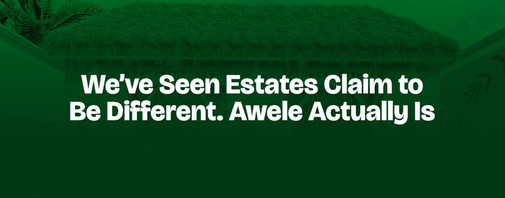 We’ve Seen Estates Claim to Be Different. Awele Actually Is