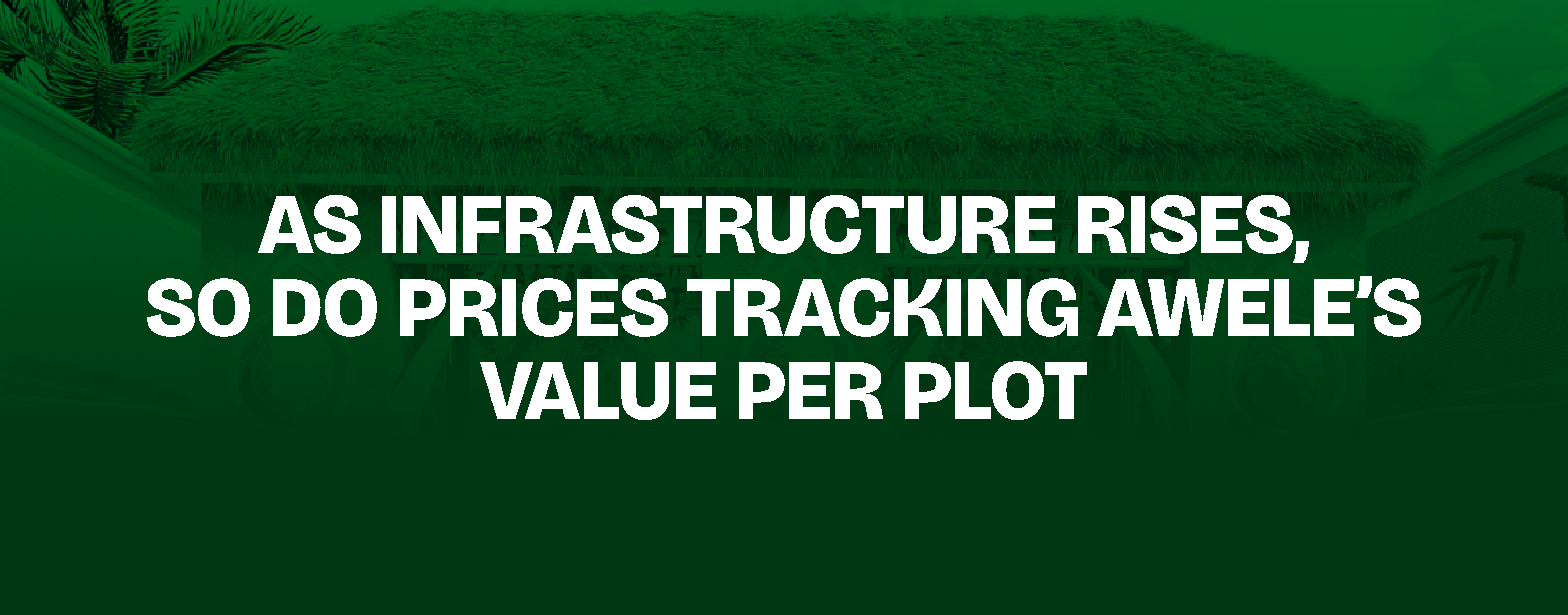 As Infrastructure Rises, So Do Prices — Tracking Awele’s Value Per Plot