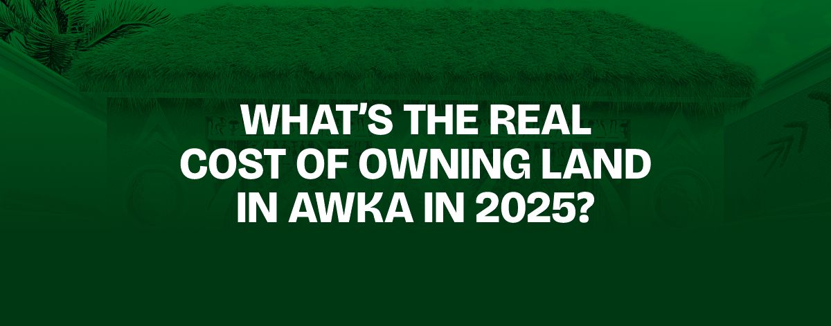 You are currently viewing What’s the Real Cost of Owning Land in Awka in 2025?