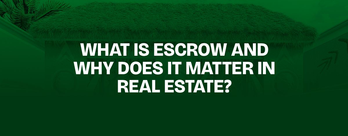 You are currently viewing What Is Escrow and Why Does It Matter in Real Estate?