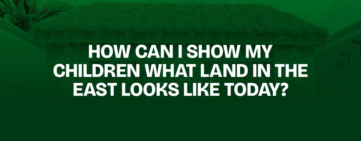 You are currently viewing How Can I Show My Children What Land in the East Looks Like Today?