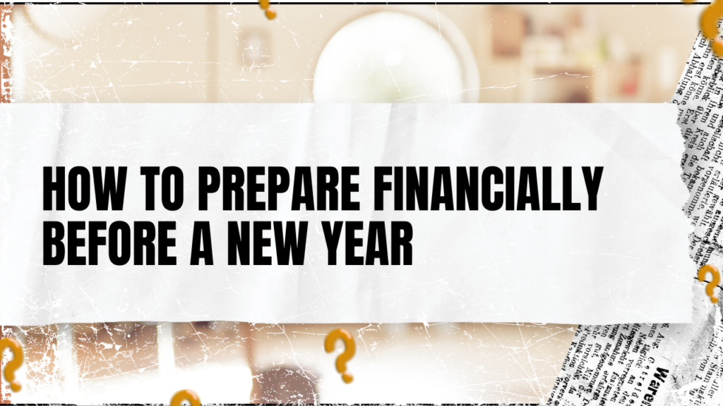 How to Prepare Financially Before a New Year
